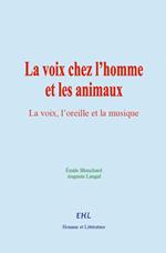 La voix chez l'homme et les animaux