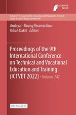 Proceedings of the 9th International Conference on Technical and Vocational Education and Training (ICTVET 2022)
