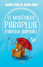 Le mystérieux parapluie d'Arthur Shipwall