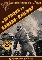 L'attaque du Kansas Railway