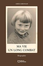 Ma vie, un long combat