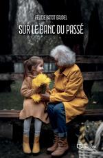 Sur le banc du passé