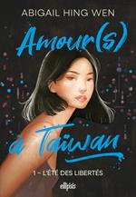 Amour(s) à Taiwan - Tome 01 L'été des libertés (ebook)