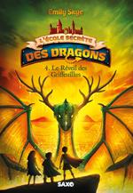 L'École secrète des dragons (e-book) - Tome 04 Le Réveil des Griffeuillus