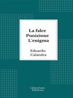 La falce - Punizione - L'enigma