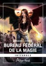 Bureau fédéral de la magie - L'intégrale