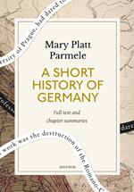A Short History of Germany: A Quick Read edition