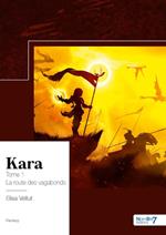 Kara - Tome 1