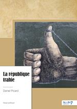 La république trahie