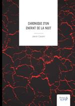 Chronique d'un Enfant de la Nuit