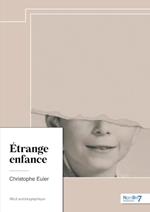 Étrange enfance