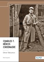 Charles T. Héros ordinaire