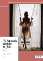 Les trépidantes aventures de Julie - Tome 1