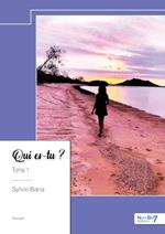 Qui es-tu ? - Tome 1