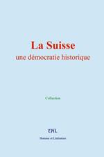 La Suisse : une démocratie historique