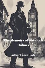 The Memoirs of Sherlock Holmes (Annotated)