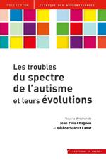 Les troubles du spectre de l'autisme et leurs évolutions