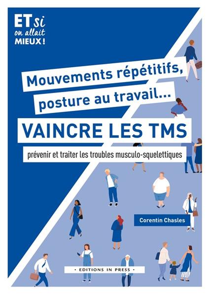 Mouvements répétitifs, posture au travail... Vaincre les TMS