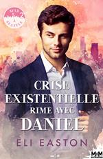 Crise existentielle rime avec Daniel