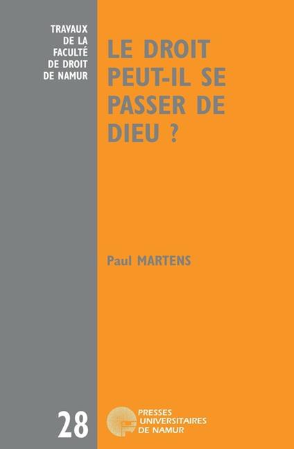 Le droit peut-il se passer de Dieu ?