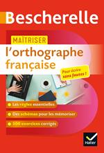 Maîtriser l'orthographe française