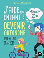 J'aide mon enfant à devenir autonome