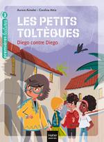 Les petits toltèques - Diego contre Diego CP/CE1 6/7 ans