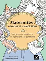 Maternités : miracles et malédictions