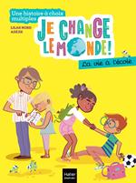 Je change le monde - La vie à l'école