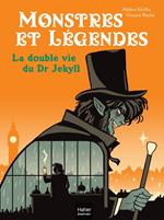 Monstres et légendes - La double vie du Dr Jekyll - CP/CE1 6/7 ans