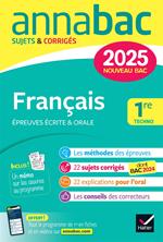 Annales du bac Annabac 2025 Français 1re technologique (bac de français écrit & oral)