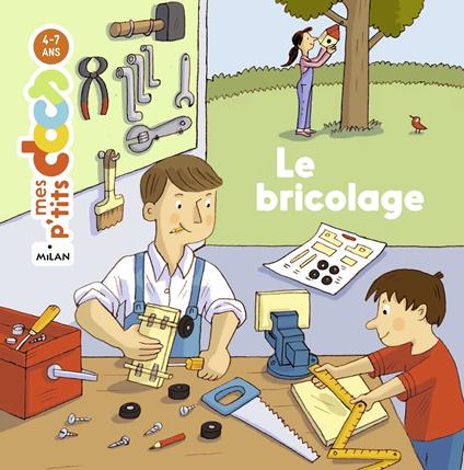 Le bricolage - Stéphanie Ledu,Rémi Saillard - ebook