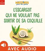 L'escargot qui ne voulait pas sortir de sa coquille