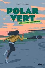 Polar vert, Tome 01