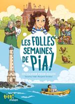 Les folles semaines de Pia, Tome 01