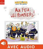 Au feu, les pompiers !