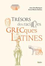 Trésors des racines grecques et latines