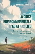 La crise environnementale n'aura pas lieu