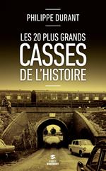 Les 20 plus grands casses de l'histoire