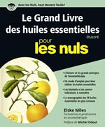 Le Grand livre des Huiles essentielles Pour les Nuls