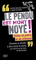 Le pendu est mort noyé !