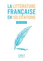 Petit Livre de - La littérature française en 150 citations