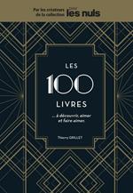 Les 100 livres...à découvrir, aimer et faire aimer pour les Nuls