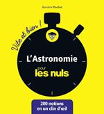 L'astronomie pour les Nuls - Vite et Bien !