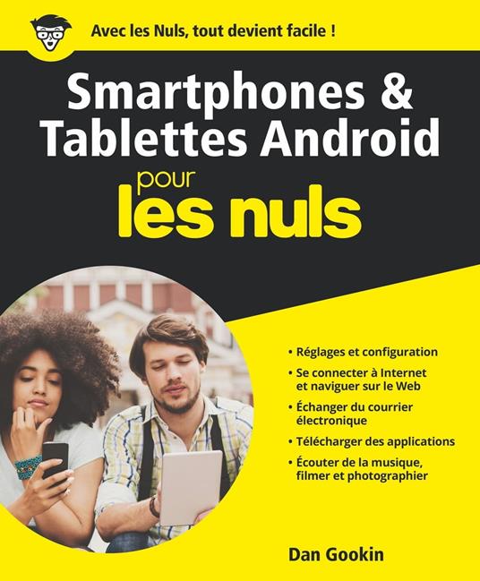 Smartphones et tablettes Android Pour les Nuls