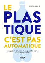 Le plastique, c'est pas automatique