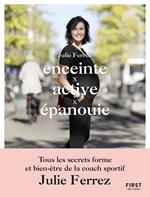 Enceinte, active, épanouie