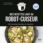 Mes recettes light au robot cuiseur