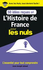 L'Histoire de France Pour les Nuls en 50 idées reçues