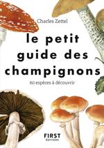 Le Petit guide des champignons - 60 espèces à découvrir